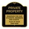 Signmission Private Property Reserved for Our Students Members and Guests Play at Your Own Risk, BG-1818-23250 A-DES-BG-1818-23250 - alternate 1